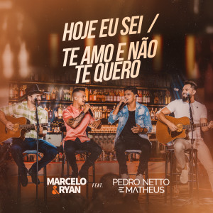 Album Hoje eu sei / Te amo e não te quero (Ao Vivo) from 