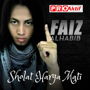 Sholat Harga Mati dari Faiz Alhabib