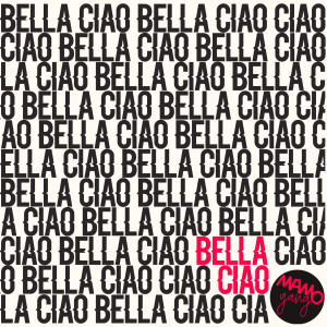 Listen to Bella ciao song with lyrics from MaMo Gang
