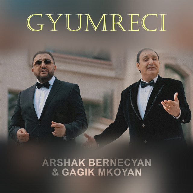 Listen to Gyumreci song with lyrics from Arshak Bernecyan