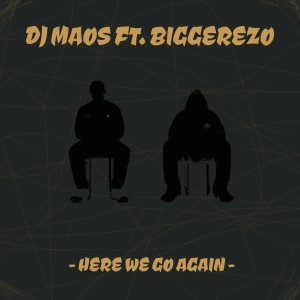Dj Maos的專輯Here We Go Again (Explicit)