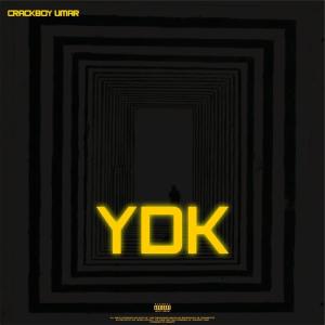 Crackboy Umar的專輯YDK (Explicit)