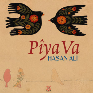 Album PîyaVa from Hasan Ali