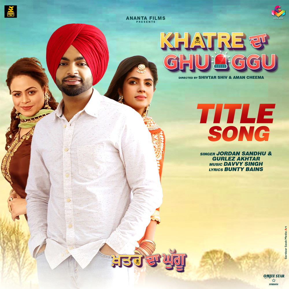 Khatre Da Ghuggu (Title Song)