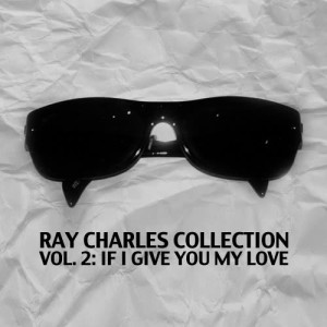ดาวน์โหลดและฟังเพลง I Love You I Love You (I Will Never Let You Go) พร้อมเนื้อเพลงจาก Ray Charles