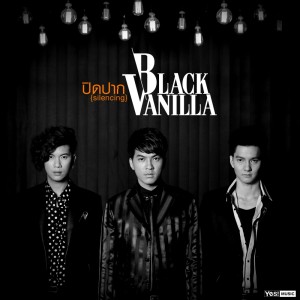 ดาวน์โหลดและฟังเพลง ปิดปาก (Silencing) พร้อมเนื้อเพลงจาก BLACK VANILLA