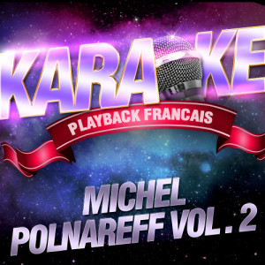 ดาวน์โหลดและฟังเพลง Tout Pour Ma Chérie — Karaoké Playback Avec Choeurs — Rendu Célèbre Par Michel Polnareff พร้อมเนื้อเพลงจาก Karaoke