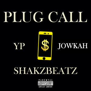 อัลบัม Plug Call (Explicit) ศิลปิน Shakz Beatz