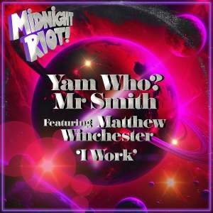 Listen to I Work (Extended Instrumental) song with lyrics from Yam Who?