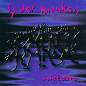 ดาวน์โหลดและฟังเพลง Insatiable พร้อมเนื้อเพลงจาก Spider Monkey
