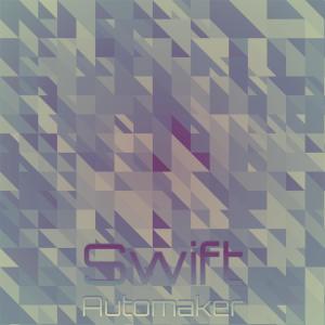 อัลบัม Swift Automaker ศิลปิน Various