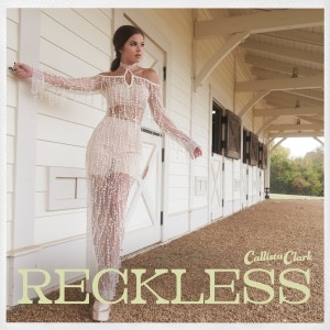 Callista Clark的專輯Reckless
