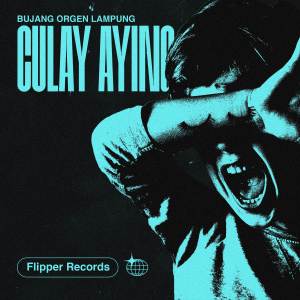 Album CULAY AYING oleh BUJANG ORGEN LAMPUNG