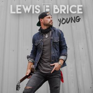 Dengarkan Young lagu dari Lewis Brice dengan lirik