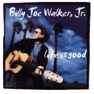 收聽Billy Joe JR. Walker的Life Is Good歌詞歌曲
