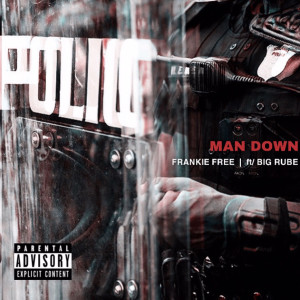 Album Man Down (Explicit) oleh Frankie Free
