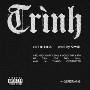 HIEUTHUHAI的專輯TRÌNH (Explicit)