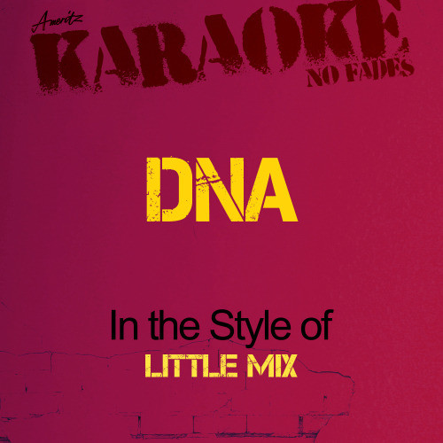 DNA (In the Style of Little Mix) [Karaoke Version] - Single