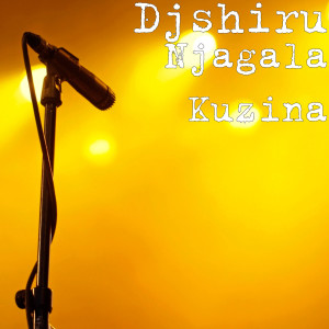 Album Njagala Kuzina oleh Djshiru