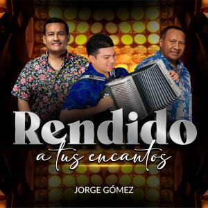 Jorge Gomez的專輯Rendido a tus encantos