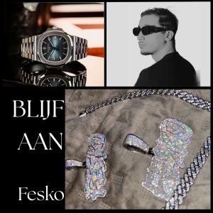 Fesko的專輯Blijf Aan (Explicit)