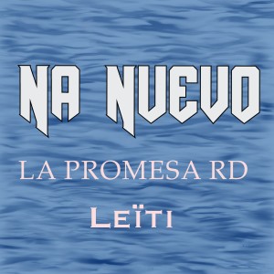 LA PROMESA RD的專輯Na Nuevo