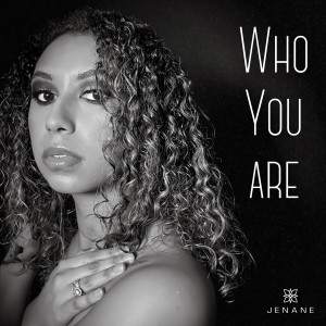 Jenane的專輯Who You Are