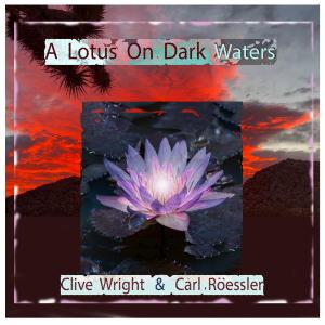 Clive Wright的專輯A Lotus On Dark Waters