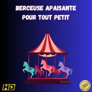 Baby Lullabies的專輯Berceuse Apaisante Pour Tout Petit