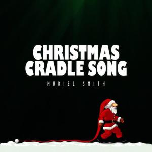 Muriel Smith的專輯Christmas Cradle Song