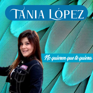 ดาวน์โหลดและฟังเพลง No Quieren Que Te Quiera (Cover) พร้อมเนื้อเพลงจาก Tania Lopez