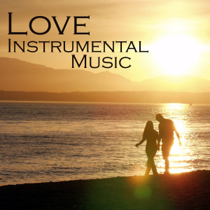 Love Songs Music的专辑Love Instrumental Music