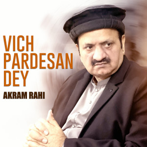 Akram Rahi的專輯Vich Pardesan Dey