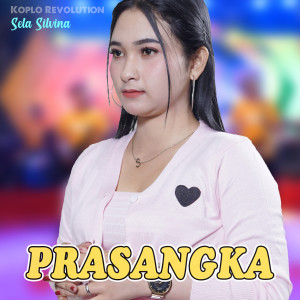 Listen to Prasangka (Koplo Version) song with lyrics from Sela Silvina