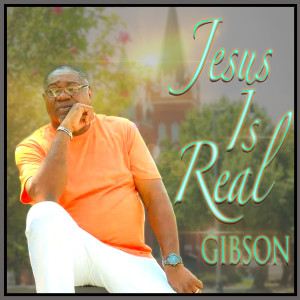 Album Jesus Is Real from Gibson