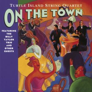 Turtle Island String Quartet的專輯On The Town
