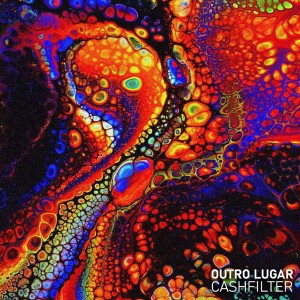 收聽CASHFILTER的Outro Lugar歌詞歌曲