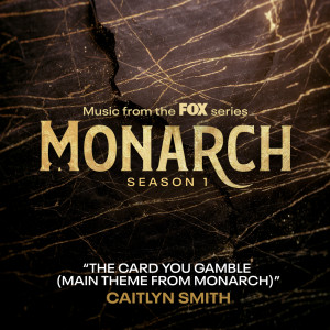 Monarch Cast的專輯The Card You Gamble (Main Theme From Monarch)