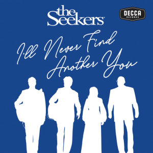 收聽The Seekers的I'll Never Find Another You (Live)歌詞歌曲