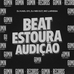 DJ Kael 011的專輯Beat Estoura Audição (Explicit)