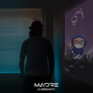 Listen to Madre song with lyrics from Ali Ssamid