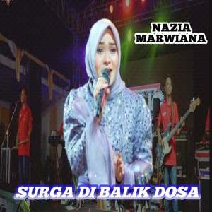 Dengarkan Surga Dibalik Dosa lagu dari Nazia Marwiana dengan lirik