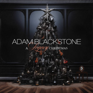อัลบัม A Legacy Christmas ศิลปิน Adam Blackstone