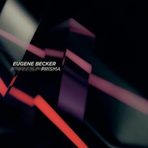 收聽Eugene Becker的Prisma (Radio Edit)歌詞歌曲