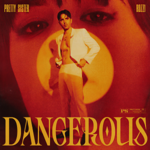 Album Dangerous from Pretty Sister