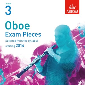 อัลบัม Selected Oboe Exam Pieces from 2014, ABRSM Grade 3 ศิลปิน James Turnbull