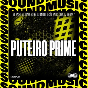 MC Magno的專輯PUTEIRO PRIME (Explicit)
