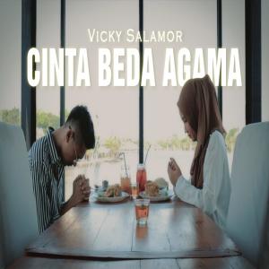 Listen to Cinta Beda Agama song with lyrics from Vicky Salamor