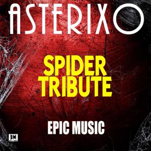 Asterixo的專輯Spider Tribute (Epic music)
