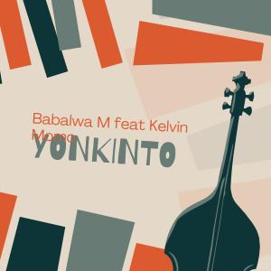อัลบัม Yonkinto (feat. Kelvin Momo) ศิลปิน Babalwa M